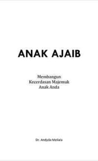 Image of ANAK AJAIB MEMBANGUN KECERDASAN ANAK ANDA